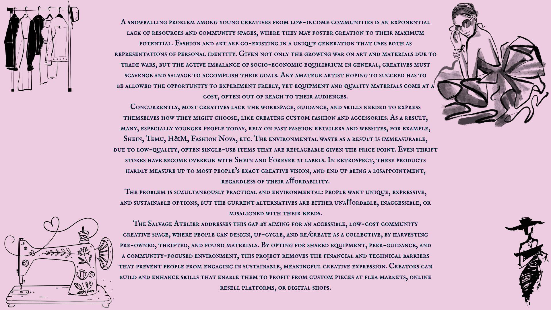 How do we encourage sustainable fashion, yet make it affordable and accessible?